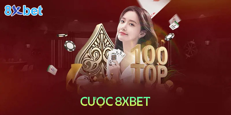 Cược 8XBet - Những lưu ý để nắm chắc phần thắng