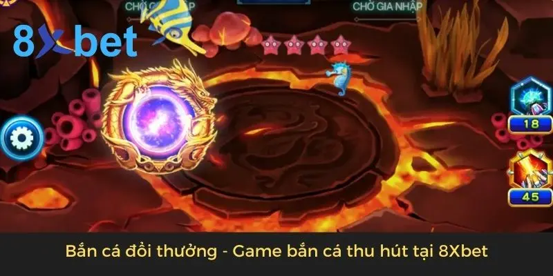 Bắn cá đổi thưởng - Game bắn cá thu hút tại 8Xbet